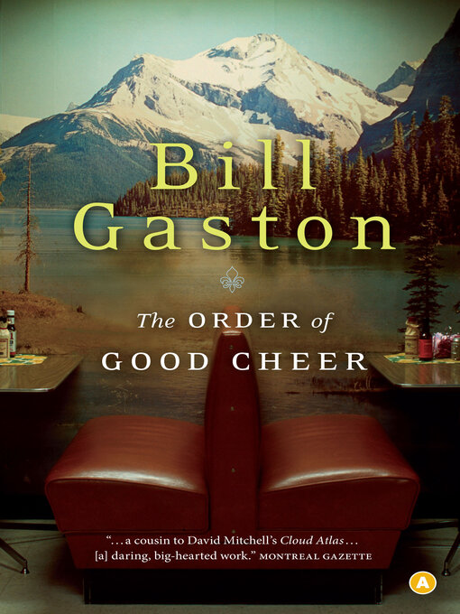 Title details for The Order of Good Cheer by Bill Gaston - Available